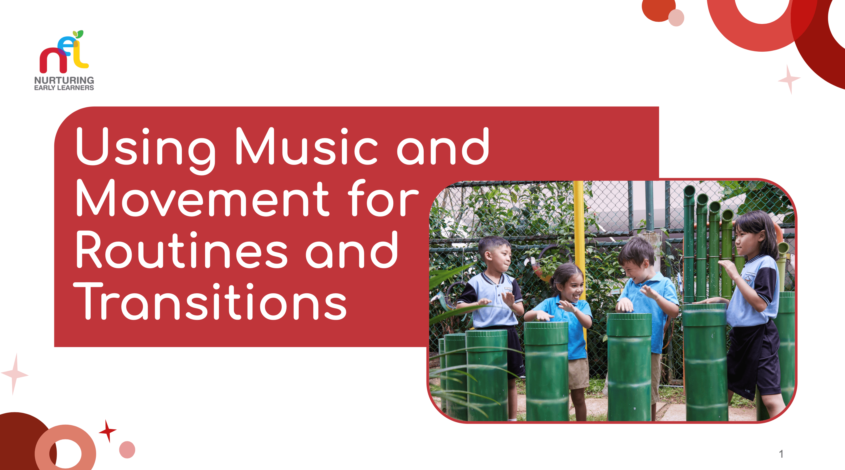 Slides titled Using Music and Movement for Routines and Transitions with children using the bamboo poles as drums
